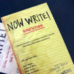 Now Write! Nonfiction: Memoir, Journalism and Creative Nonfiction Exercises from Today's Best Writers 